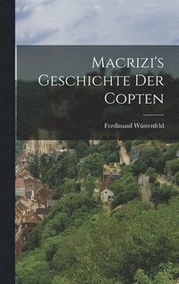 bokomslag Macrizi's Geschichte der Copten