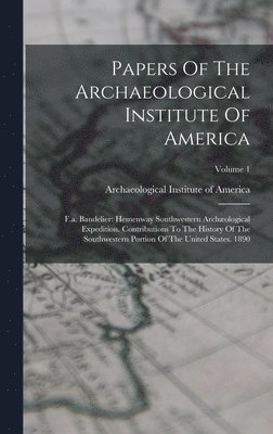 bokomslag Papers Of The Archaeological Institute Of America