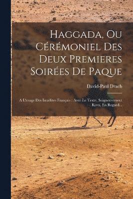 bokomslag Haggada, Ou Crmoniel Des Deux Premieres Soires De Paque