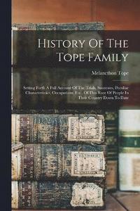 bokomslag History Of The Tope Family