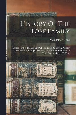 History Of The Tope Family 1