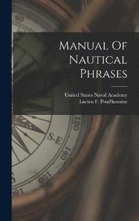 bokomslag Manual Of Nautical Phrases