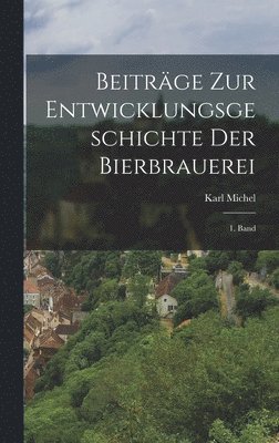 bokomslag Beiträge zur Entwicklungsgeschichte der Bierbrauerei
