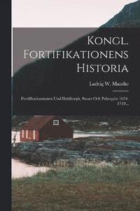 bokomslag Kongl. Fortifikationens Historia
