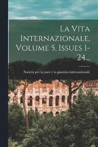 bokomslag La Vita Internazionale, Volume 5, Issues 1-24...