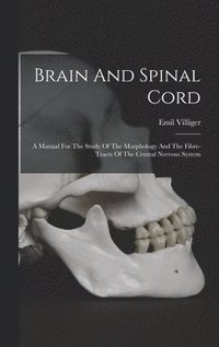 bokomslag Brain And Spinal Cord