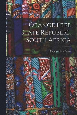 Orange Free State Republic, South Africa 1