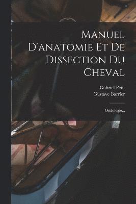 Manuel D'anatomie Et De Dissection Du Cheval 1