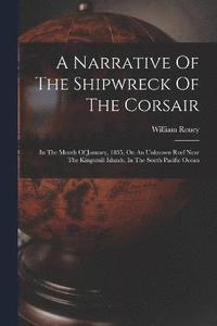 bokomslag A Narrative Of The Shipwreck Of The Corsair