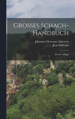 bokomslag Grosses Schach-Handbuch