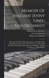 bokomslag Memoir Of Madame Jenny Lind-goldschmidt