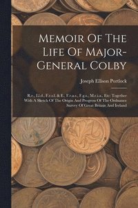 bokomslag Memoir Of The Life Of Major-general Colby
