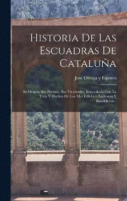 Historia De Las Escuadras De Catalua 1