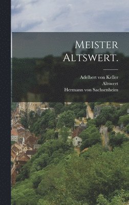 bokomslag Meister Altswert.