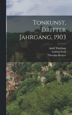 bokomslag Tonkunst, Dritter Jahrgang, 1903