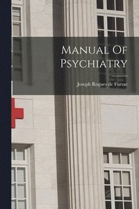 bokomslag Manual Of Psychiatry