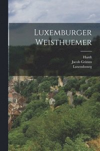 bokomslag Luxemburger Weisthuemer