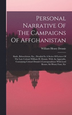 Personal Narrative Of The Campaigns Of Affghanistan 1