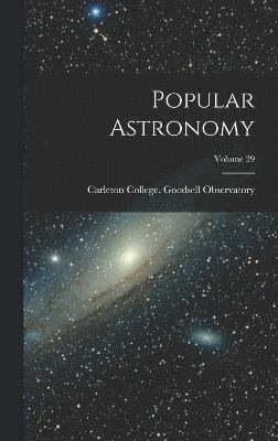 bokomslag Popular Astronomy; Volume 29
