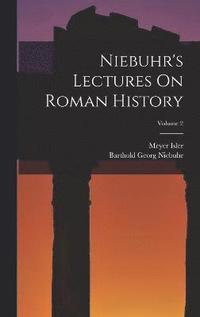 bokomslag Niebuhr's Lectures On Roman History; Volume 2