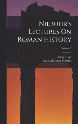 bokomslag Niebuhr's Lectures On Roman History; Volume 2