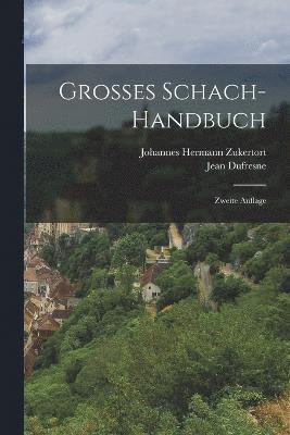Grosses Schach-Handbuch 1