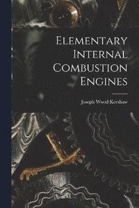 bokomslag Elementary Internal Combustion Engines