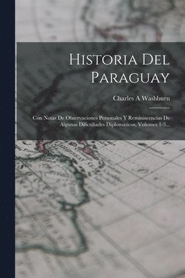 Historia Del Paraguay 1