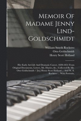 Memoir Of Madame Jenny Lind-goldschmidt 1