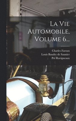 bokomslag Vie Automobile, Volume 6...