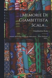 bokomslag Memorie Di Giambittista Scala ...