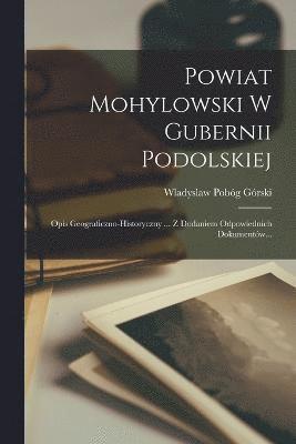 Wladyslaw Pobóg Górski, Wladyslaw Pobóg - Powiat Mohylowski W Gubernii Podolskiej, Häftad