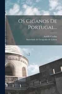 bokomslag Os Ciganos De Portugal...