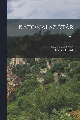 bokomslag Katonai Szótár ......