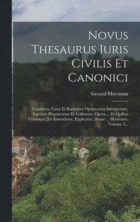 bokomslag Novus Thesaurus Iuris Civilis Et Canonici