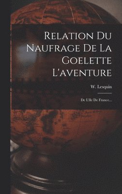 Relation Du Naufrage De La Goelette L'aventure 1