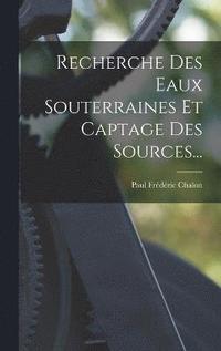 bokomslag Recherche Des Eaux Souterraines Et Captage Des Sources...