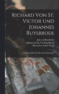 bokomslag Richard von St. Victor und Johannes Ruysbroek