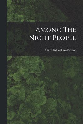 Among The Night People 1