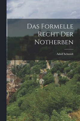 Das formelle Recht der Notherben 1