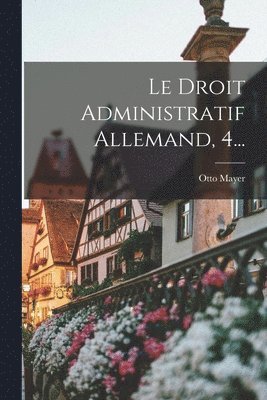 bokomslag Droit Administratif Allemand, 4...