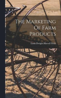 The Marketing Of Farm Products 1