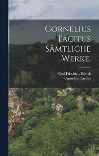 bokomslag Cornelius Tacitus smtliche Werke.
