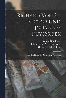 Richard von St. Victor und Johannes Ruysbroek 1