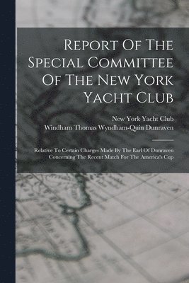Report Of The Special Committee Of The New York Yacht Club 1