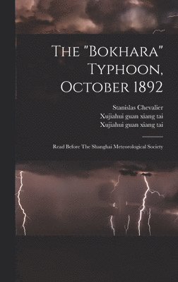 The &quot;bokhara&quot; Typhoon, October 1892 1