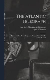 bokomslag The Atlantic Telegraph