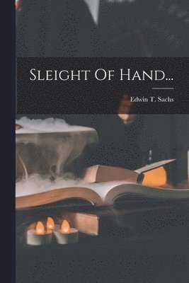 Sleight Of Hand... 1