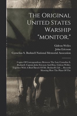 bokomslag Original United States Warship "monitor."