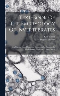 bokomslag Text-book Of The Embryology Of Invertebrates